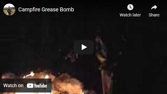 Campfire grease bomb video image.